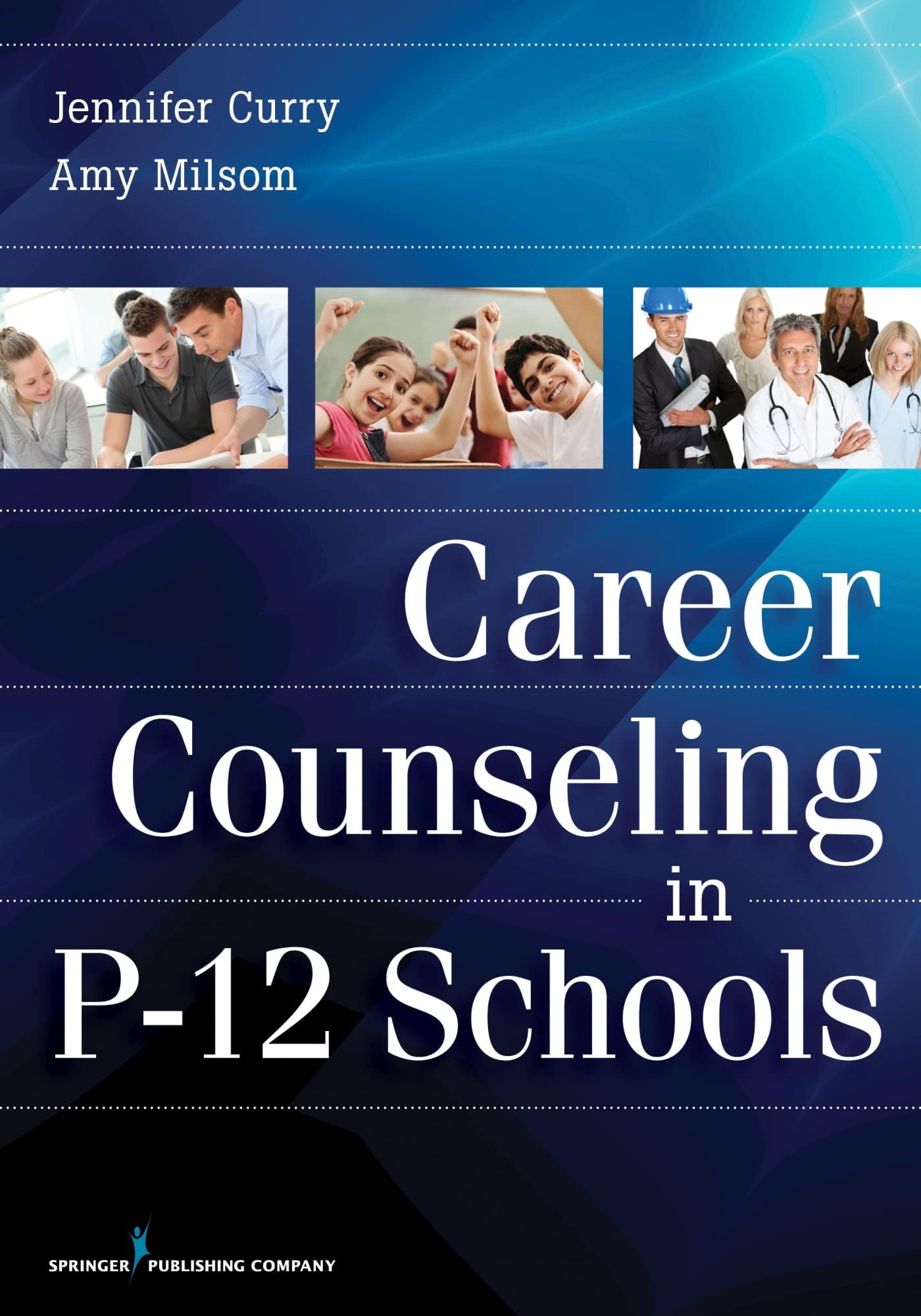 Career Counseling in P-12 Schools First Edition