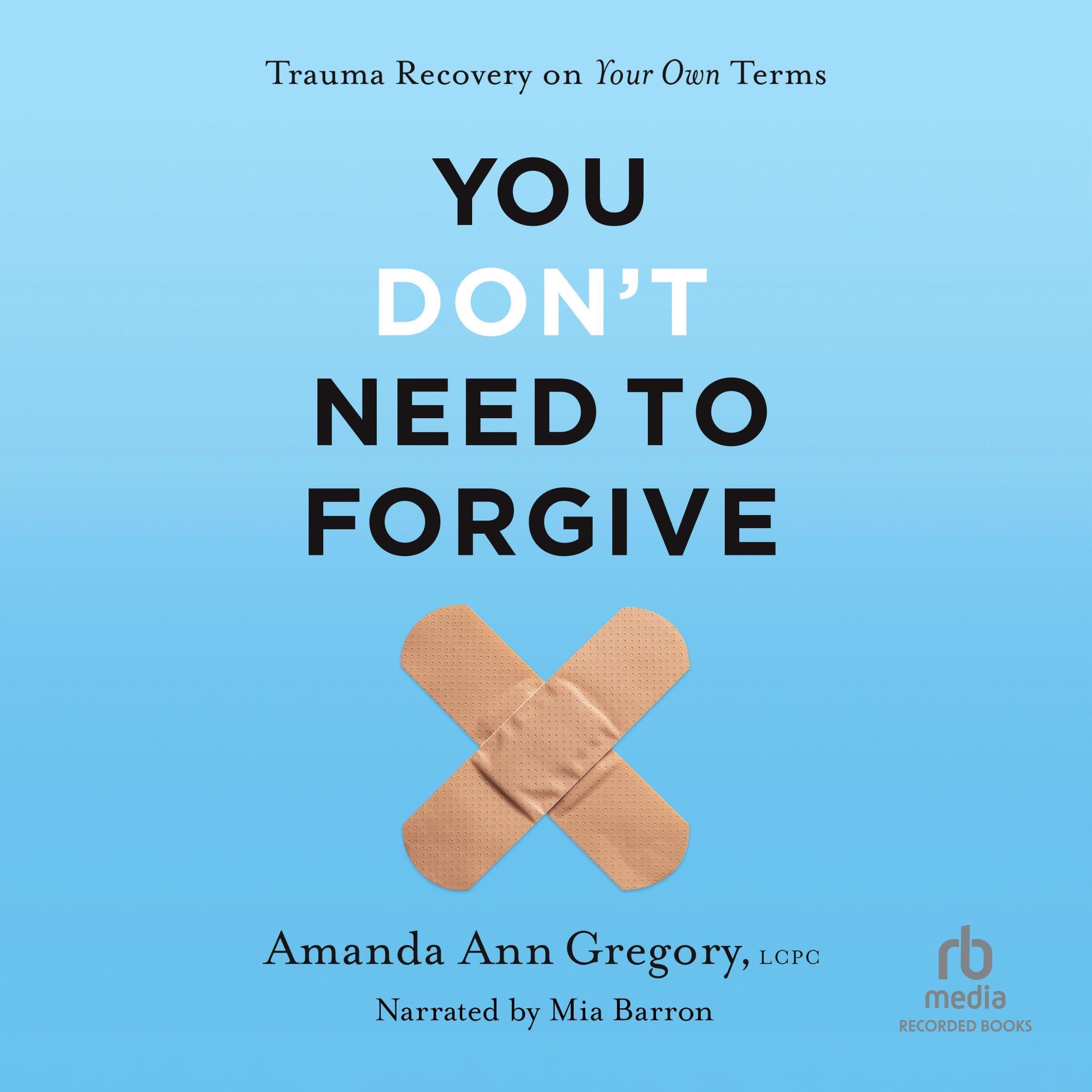 You Don't Need to Forgive