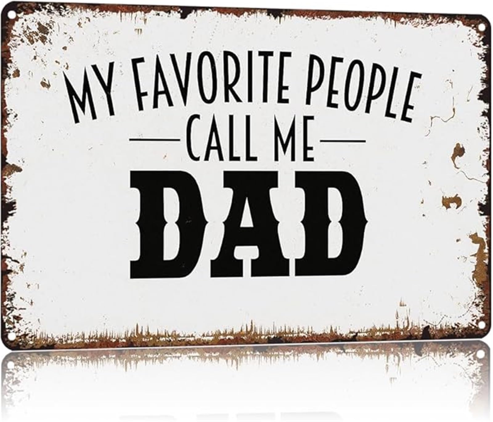 FNYUVNFAF Retro Dad Humor Sign My Favorite People Call Me Dad Vintage Aluminum Metal Tin Sign for Office or Man Cave (8 X 12 in)
