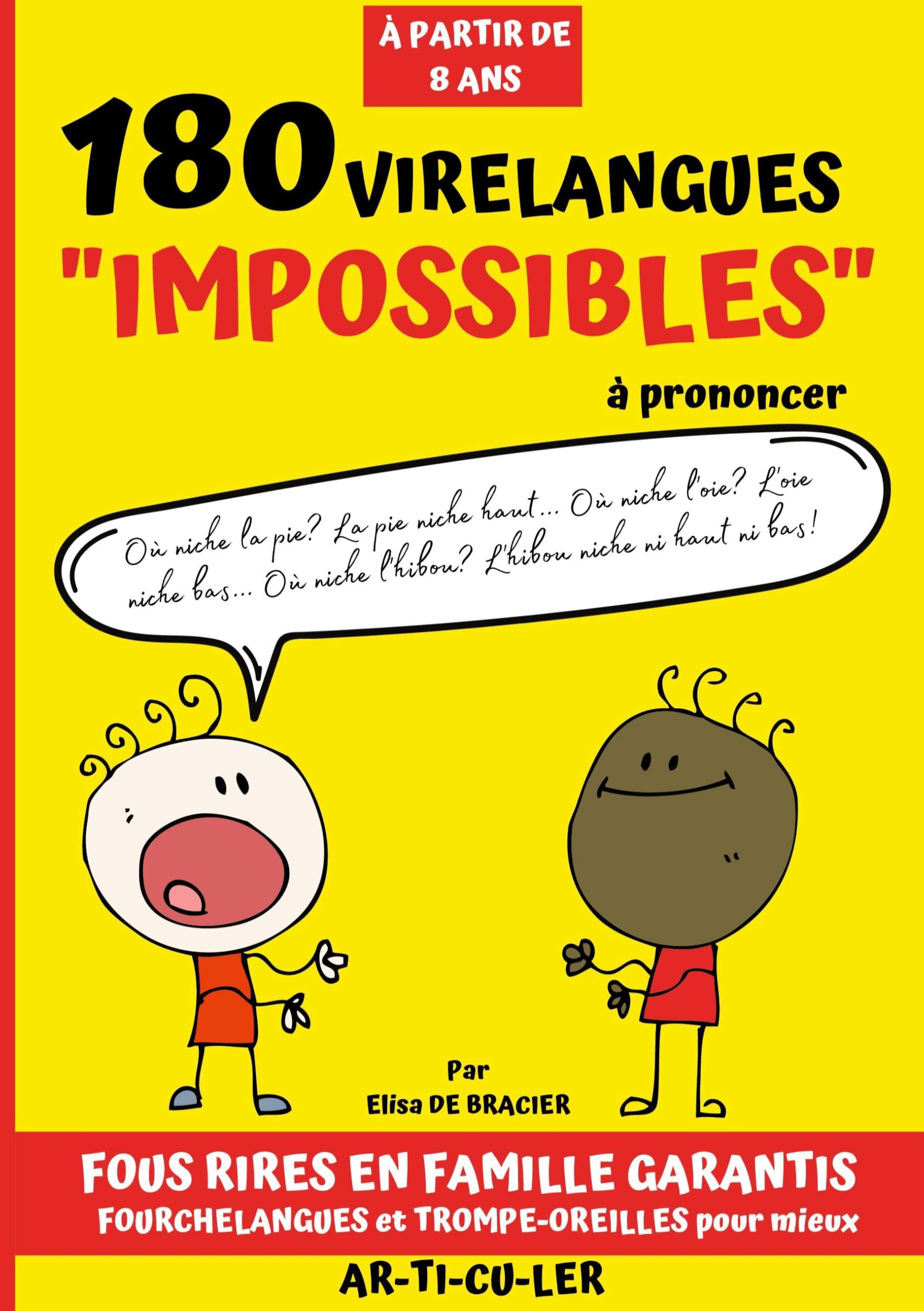 180 virelangues impossibles à prononcer: Trompe Oreilles et casse bouche pour apprendre à mieux articuler, améliorer sa diction et fortifier son ... pour adultes et enfant à partir de 8 ans