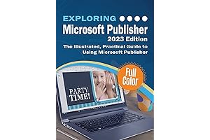 Explore Microsoft Publisher 2023 Edition: A Concise and Practical Guide to Unlock Publisher's Capabilities