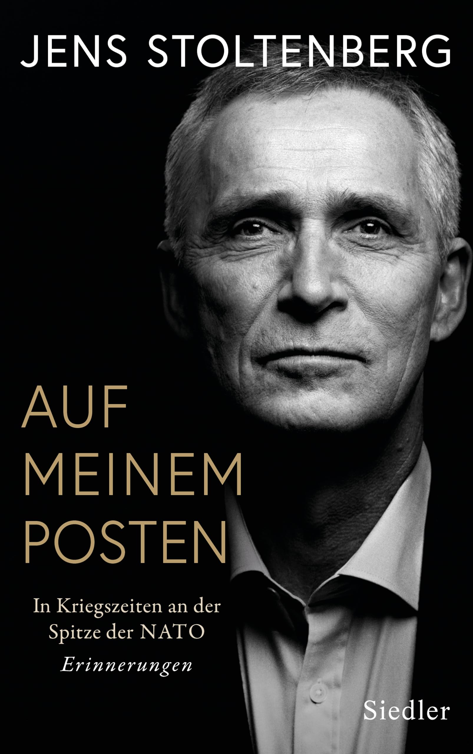 AUF MEINEM POSTEN: In Kriegszeiten an der Spitze der NATO. Erinnerungen (German Edition)