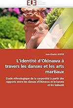 Download L identité d okinawa à travers les danses et les arts martiaux PDF
