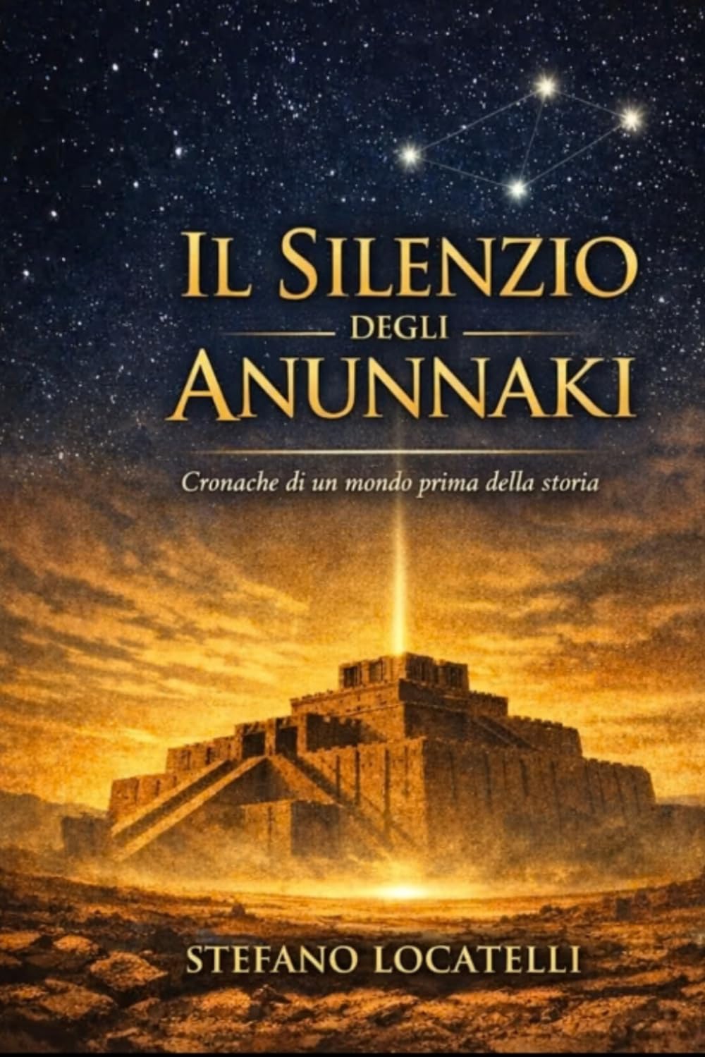 Il Silenzio degli Anunnaki: cronache di un mondo prima della storia