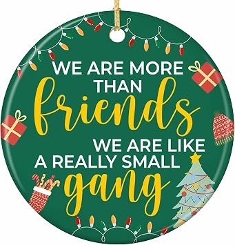 Best Friend Ornament 2026 Like A Really Small Gang Gift