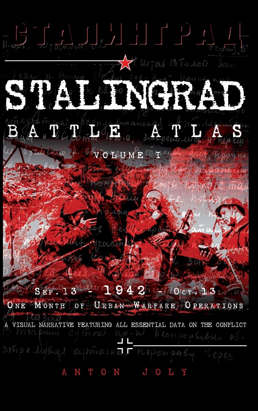 Stalingrad Battle Atlas: Volume I