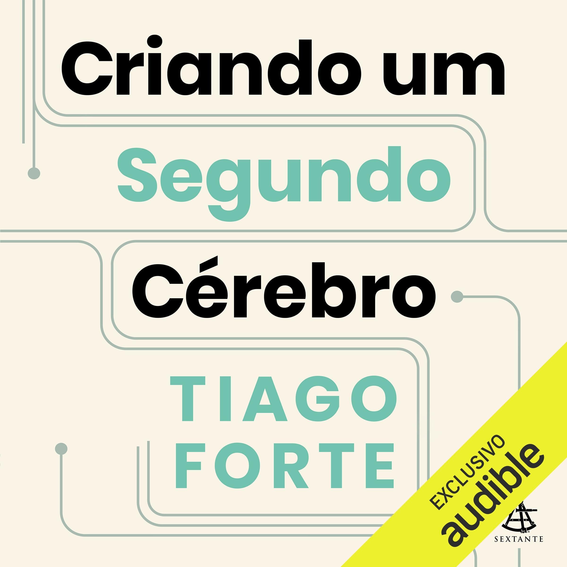 Criando um segundo cérebro [Building a Second Brain]