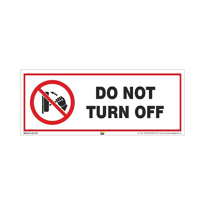 Mr. Safe Do Not Turn Off Sign PVC Sticker 12 Inch X 4 Inch Amazon.in