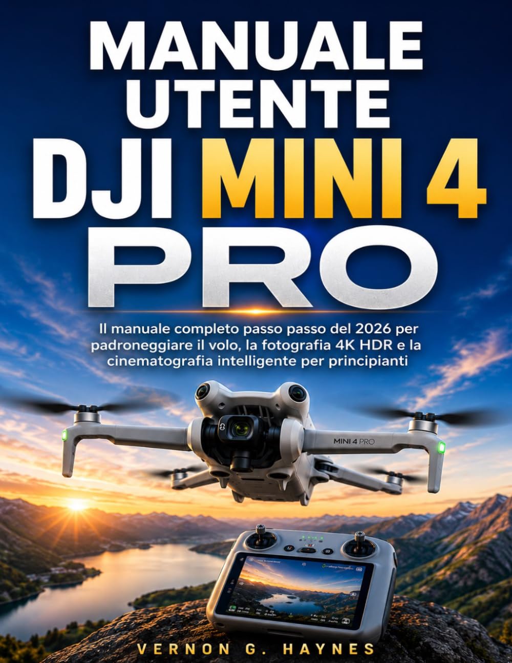 Livre DJI Mini 4 Pro : maîtrisez la photo 4K HDR et la cinématographie