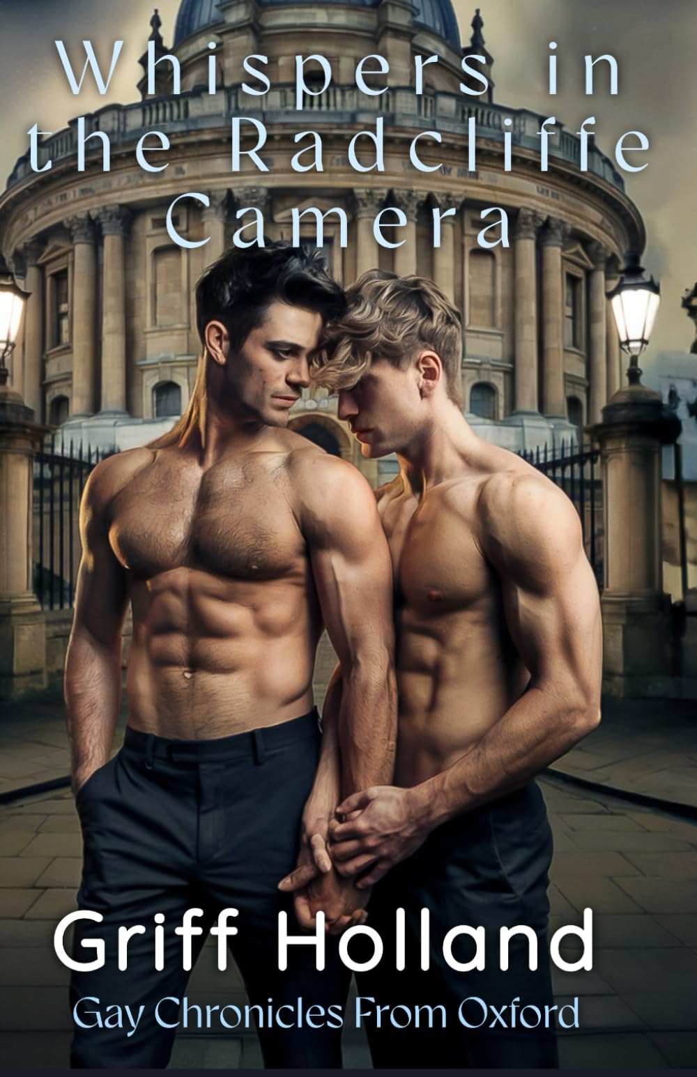 Whispers in the Radcliffe Camera: 3 (Gay Chronicles From Oxford)