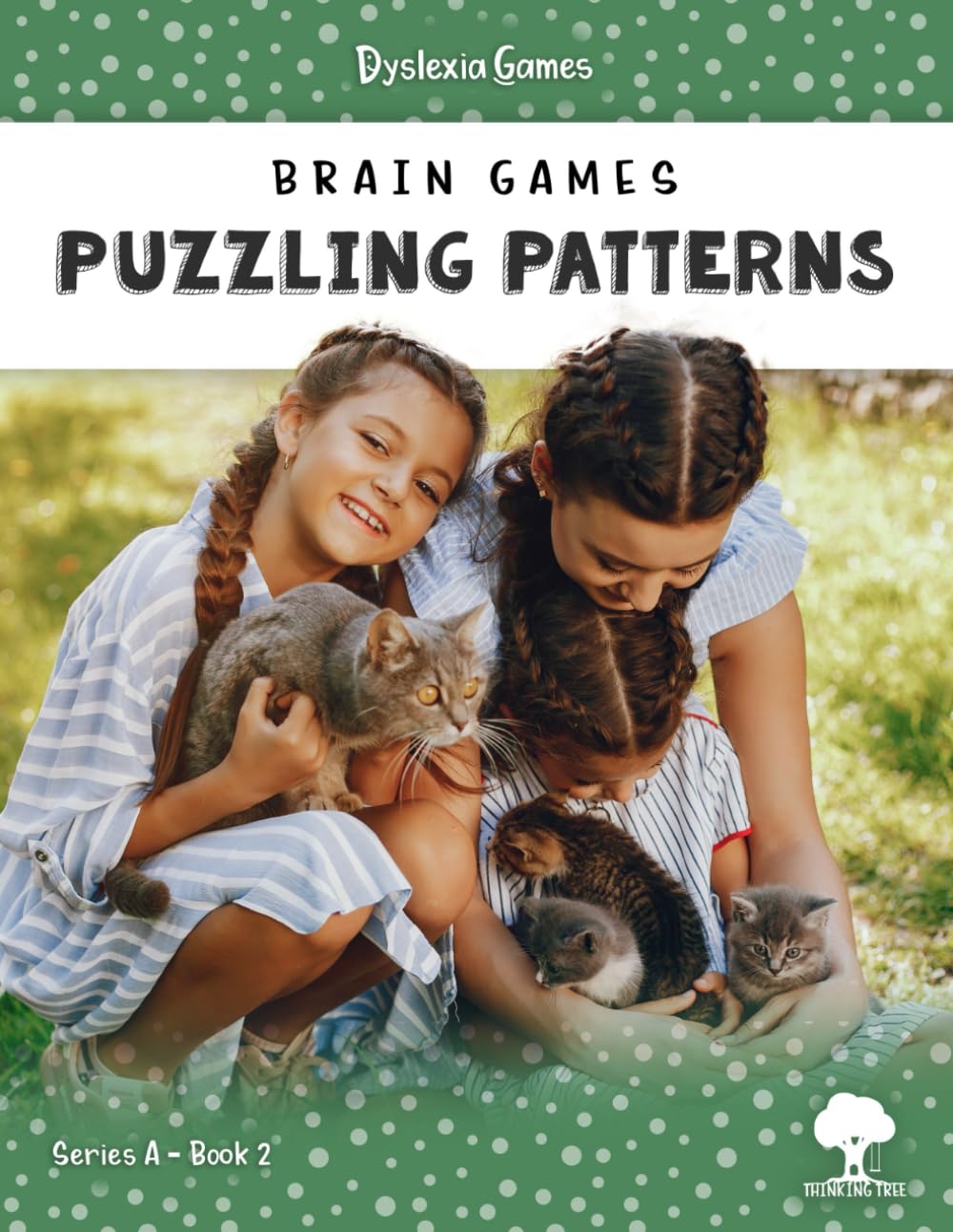 Dyslexia Games - Puzzling Patterns - Series A Book 2: Volume 2 (Dyslexia Games Series A)