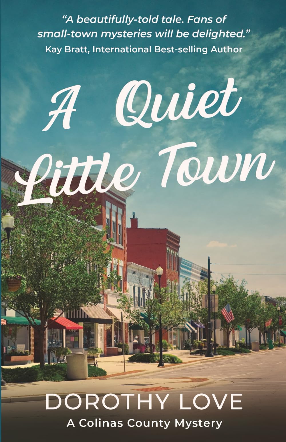 A Quiet Little Town: A Colinas County Mystery