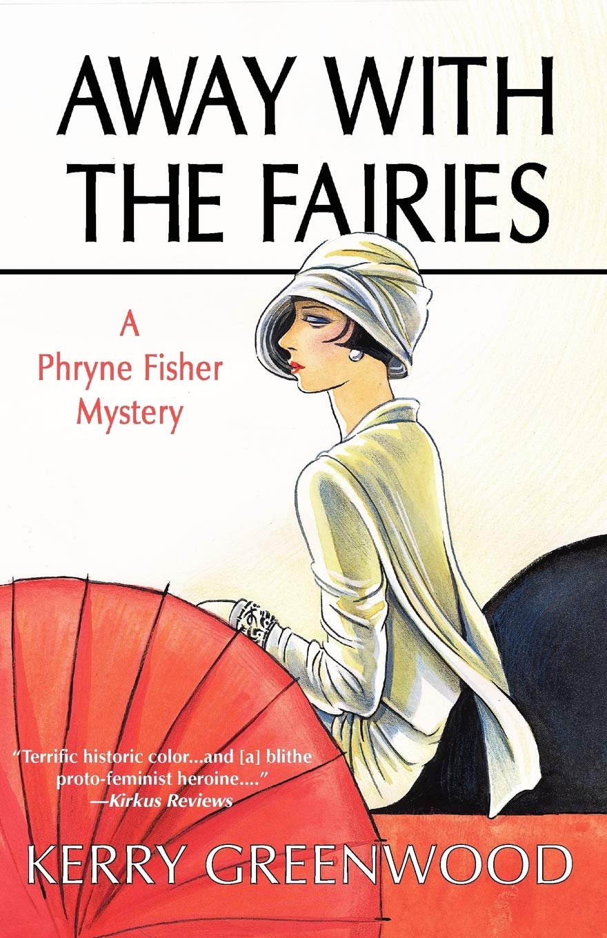 Away With the Fairies: A Phryne Fisher Mystery: 11