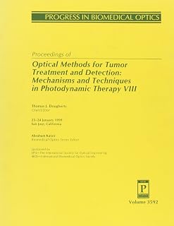 Optical Methods for Tumor Treatment and Detection: Mechanisms and Techniques in Photodynamic Therapy VIII
