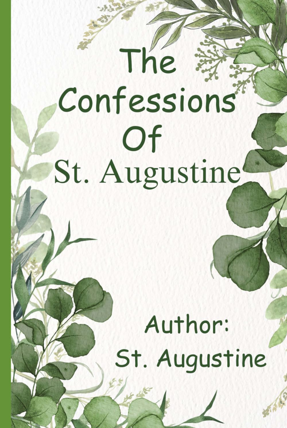 The Confessions Of St. Augustine