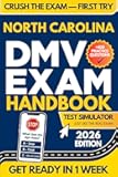 North Carolina DMV Exam Workbook: 400+ Practice Questions to Navigate Your DMV Exam With Confidence (DMV Handbook and Practice Tests)