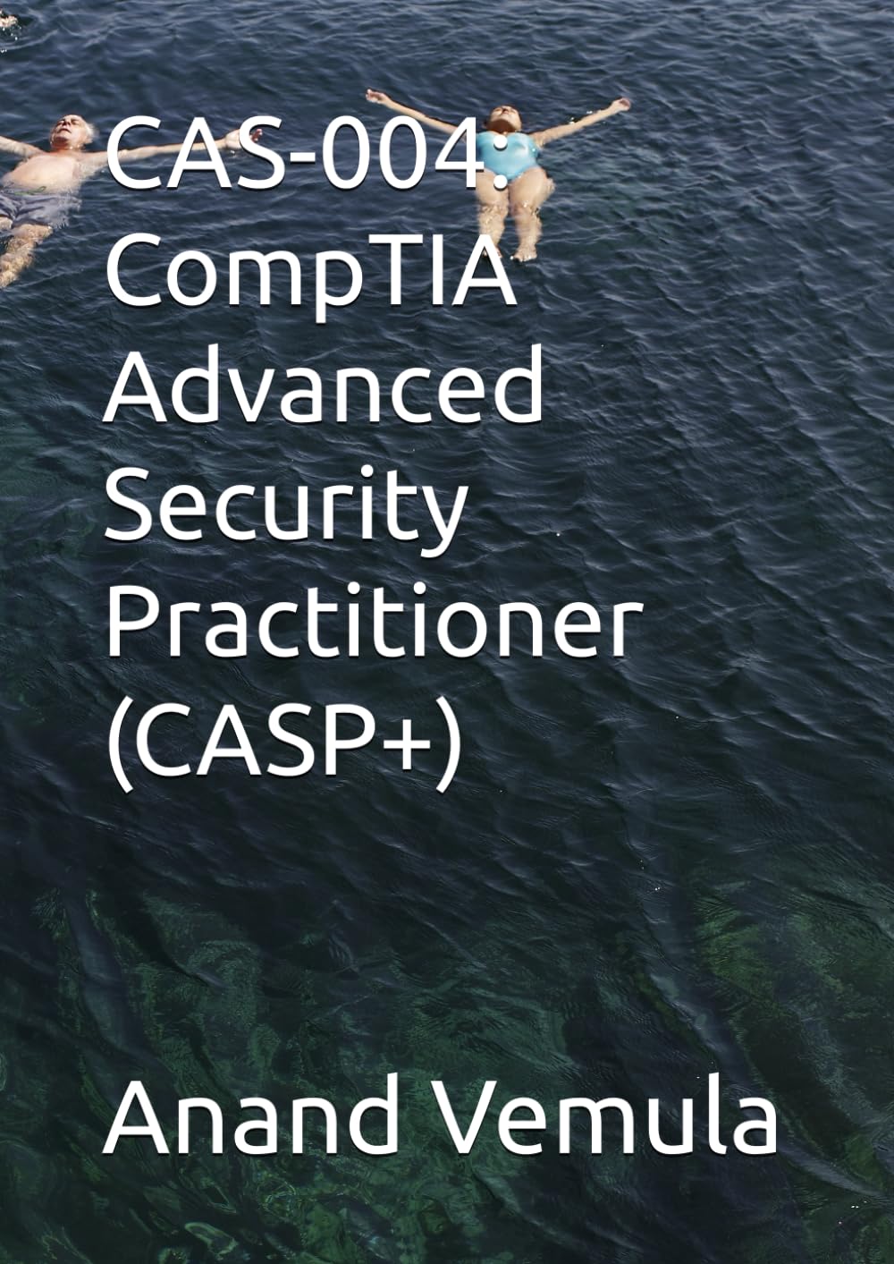 CAS-004: CompTIA Advanced Security Practitioner (CASP+)