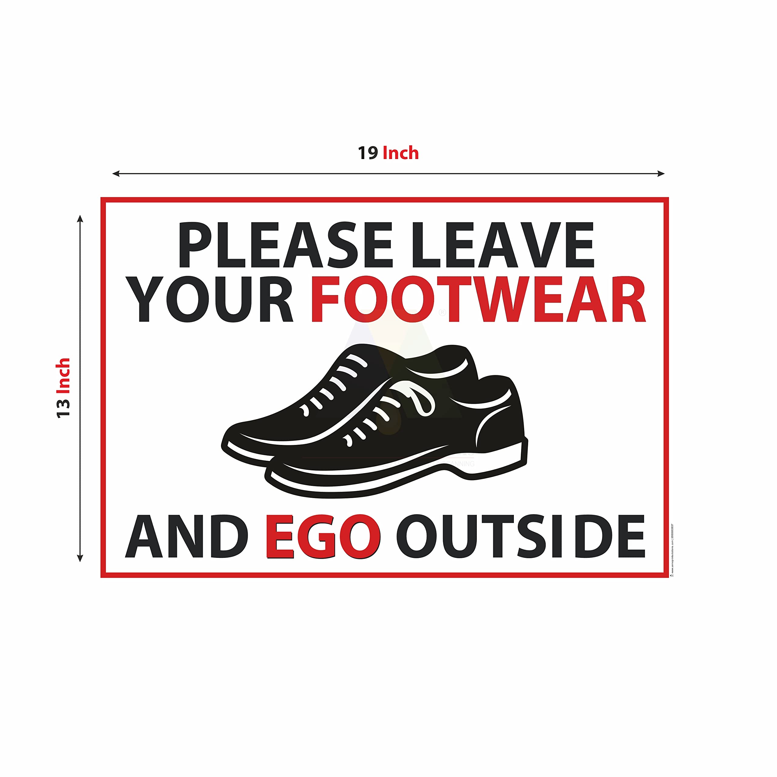 Anne Print Solutions® Please Leave Your Footwear And Ego Outside Poster Without Frame Pack Of 1 Pcs Size 13 Inch* X 19 Inch* Multicolor 1