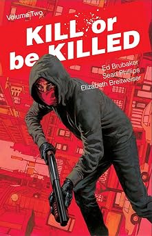 Kill or Be Killed Volume 2