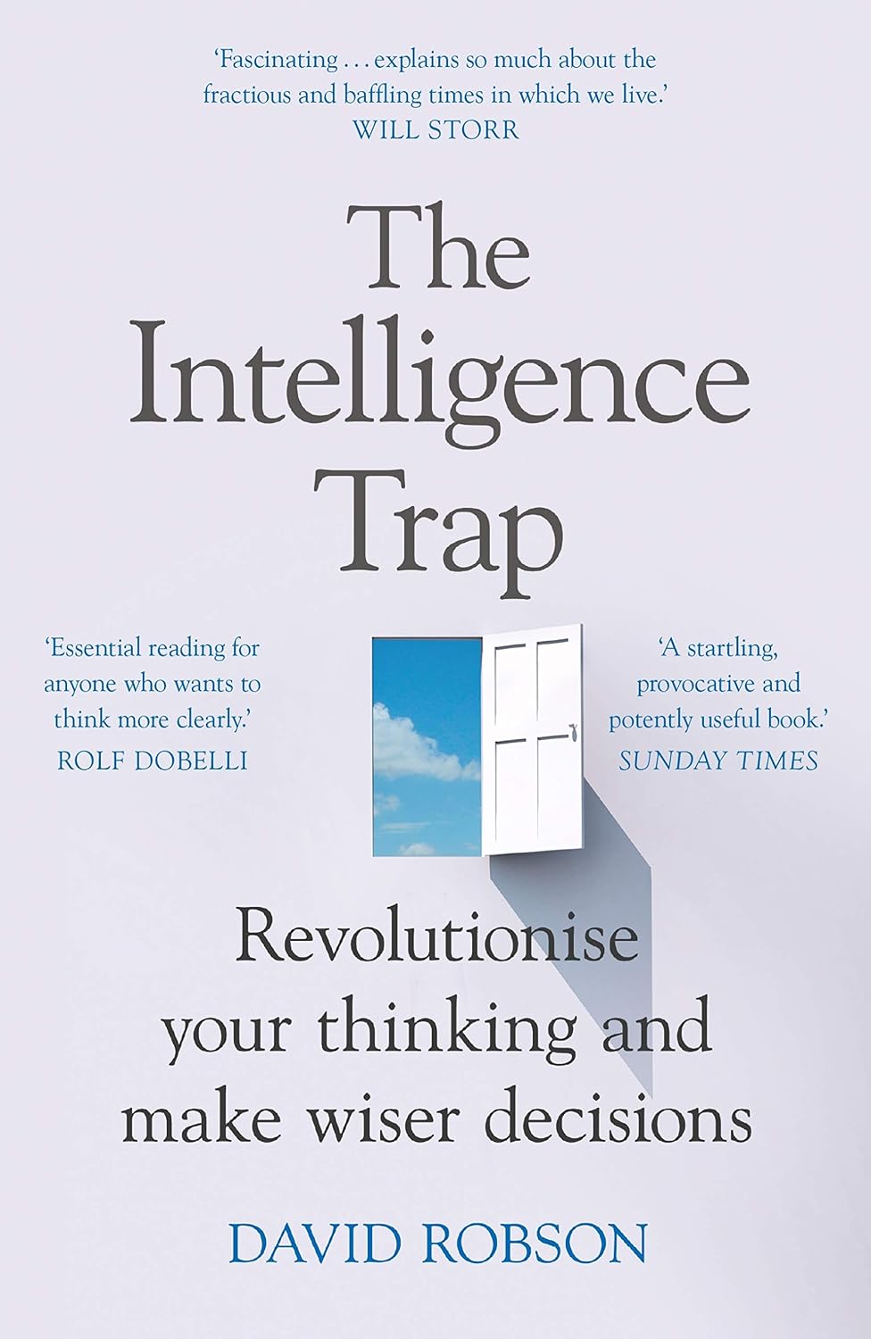 The Intelligence Trap: The ultimate guide to help you revolutionise ...