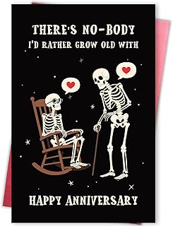 Humorous Skeleton Anniversary Card, Dark Humor Anniversary Gift for Husband Wife, There's Nobody I'd Rather Grow Old With