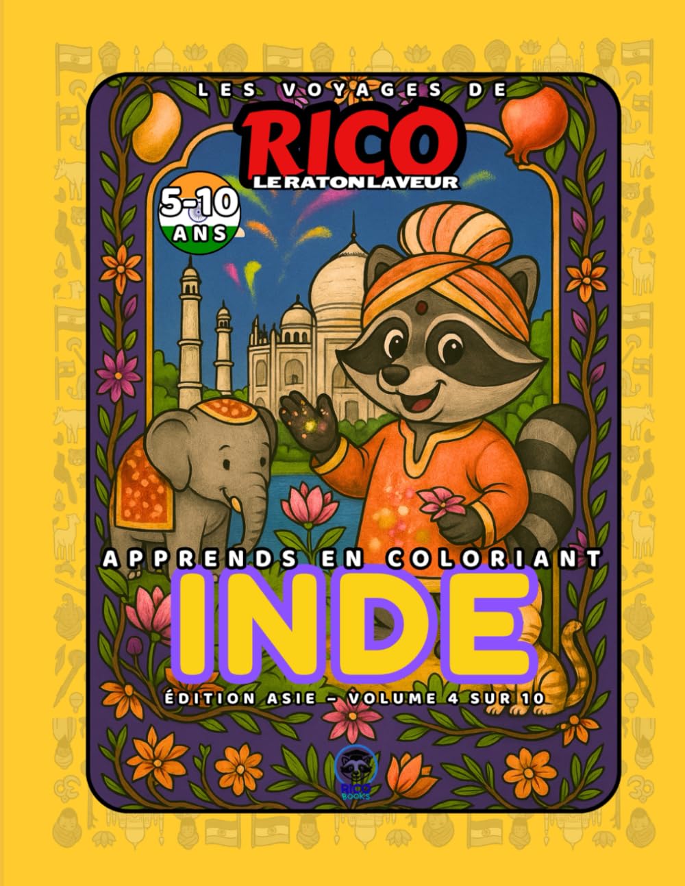 Inde – Livre de coloriage éducatif pour enfants (5–10 ans) | Les Voyages de Rico le Raton Laveur – Volume 4