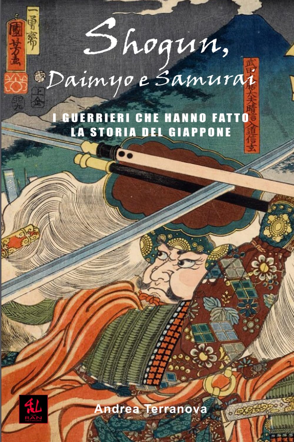 Storie di Shogun, Daimyo e Samurai: I guerrieri che hanno fatto la storia del Giappone