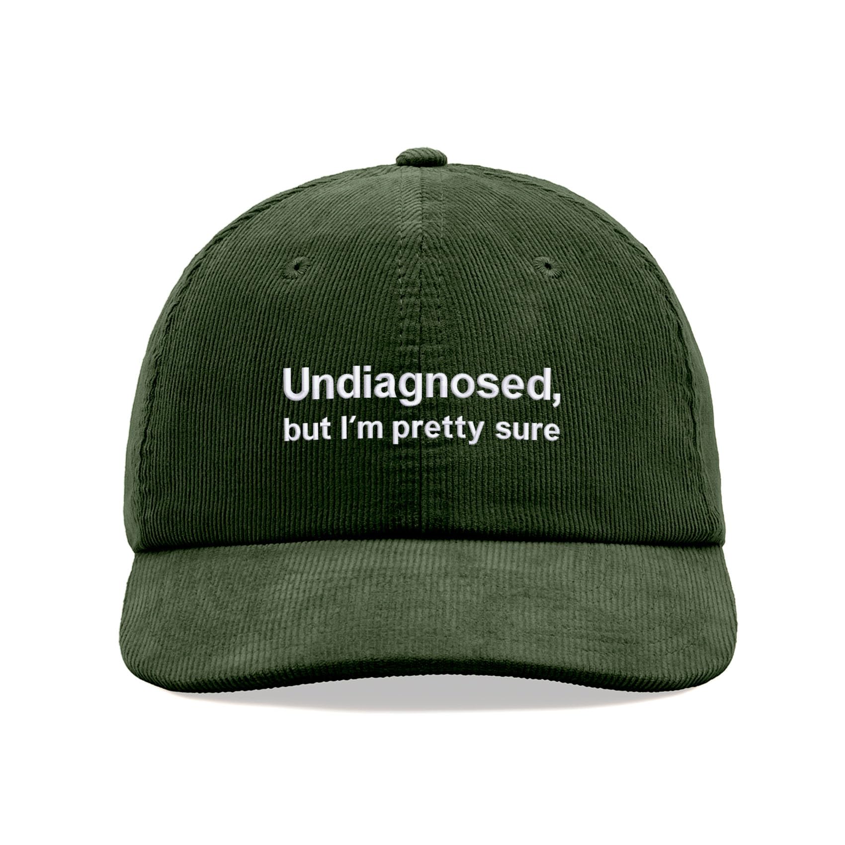 Undiagnosed, but I'm Pretty Sure Corduroy Baseball Cap Vintage Unisex Dad Hat Adjustable Dark Olive
