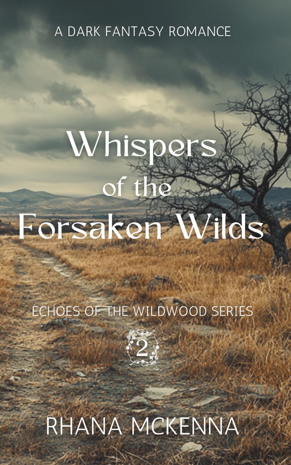 Whispers of the Forsaken Wilds: A Dark Fanstasy Romance: (Echoes of the Wildwood Series Book 2)