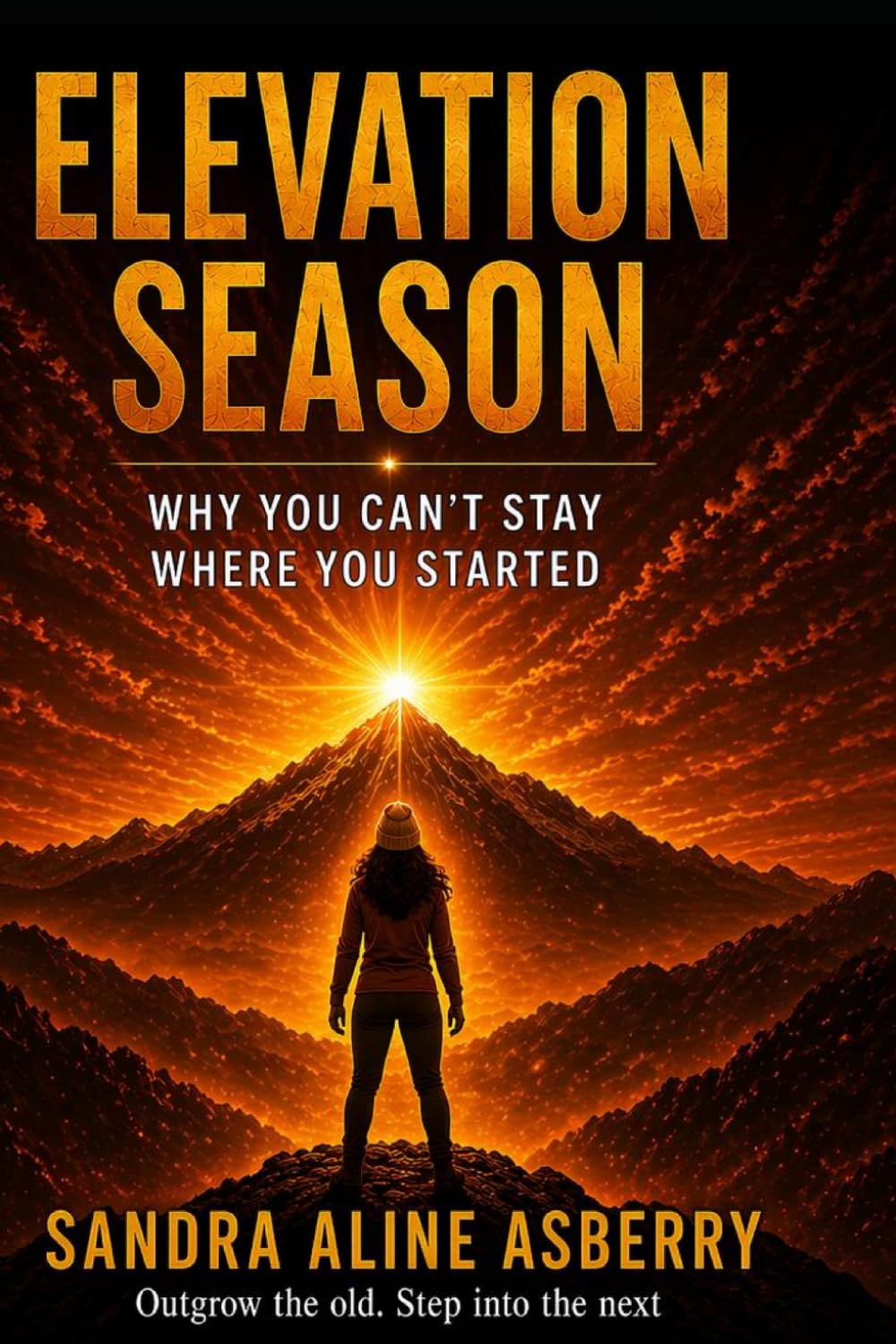 ELEVATION SEASON: Why You Can't Stay Where You Started