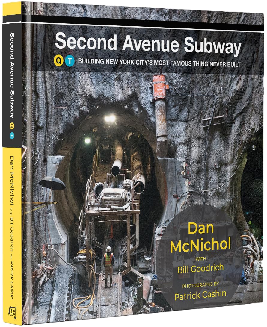 Second Avenue Subway: Building New York City's Most Famous Thing Never Built      Hardcover – August 12, 2025
