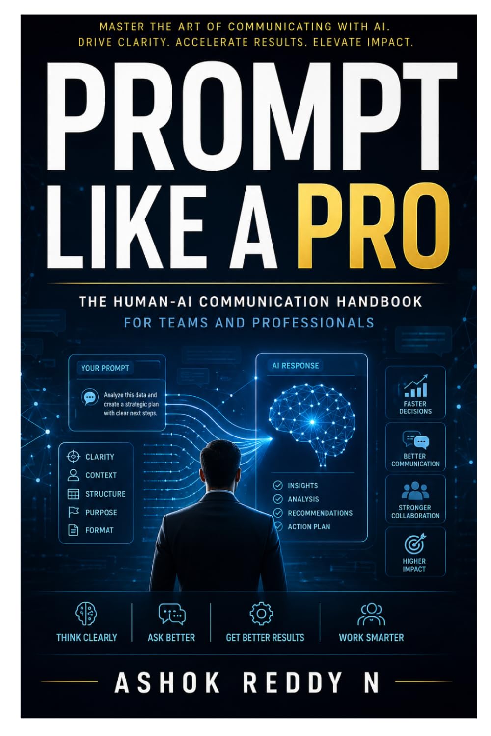 Prompt Like a Pro: The Human-AI Communication Handbook for Teams and Professionals