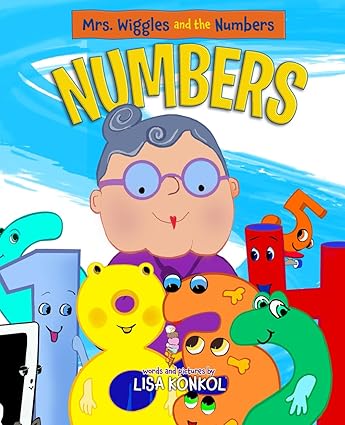 Mrs. Wiggles and the Numbers: Counting Book for Children, Math Read Aloud Picture Book