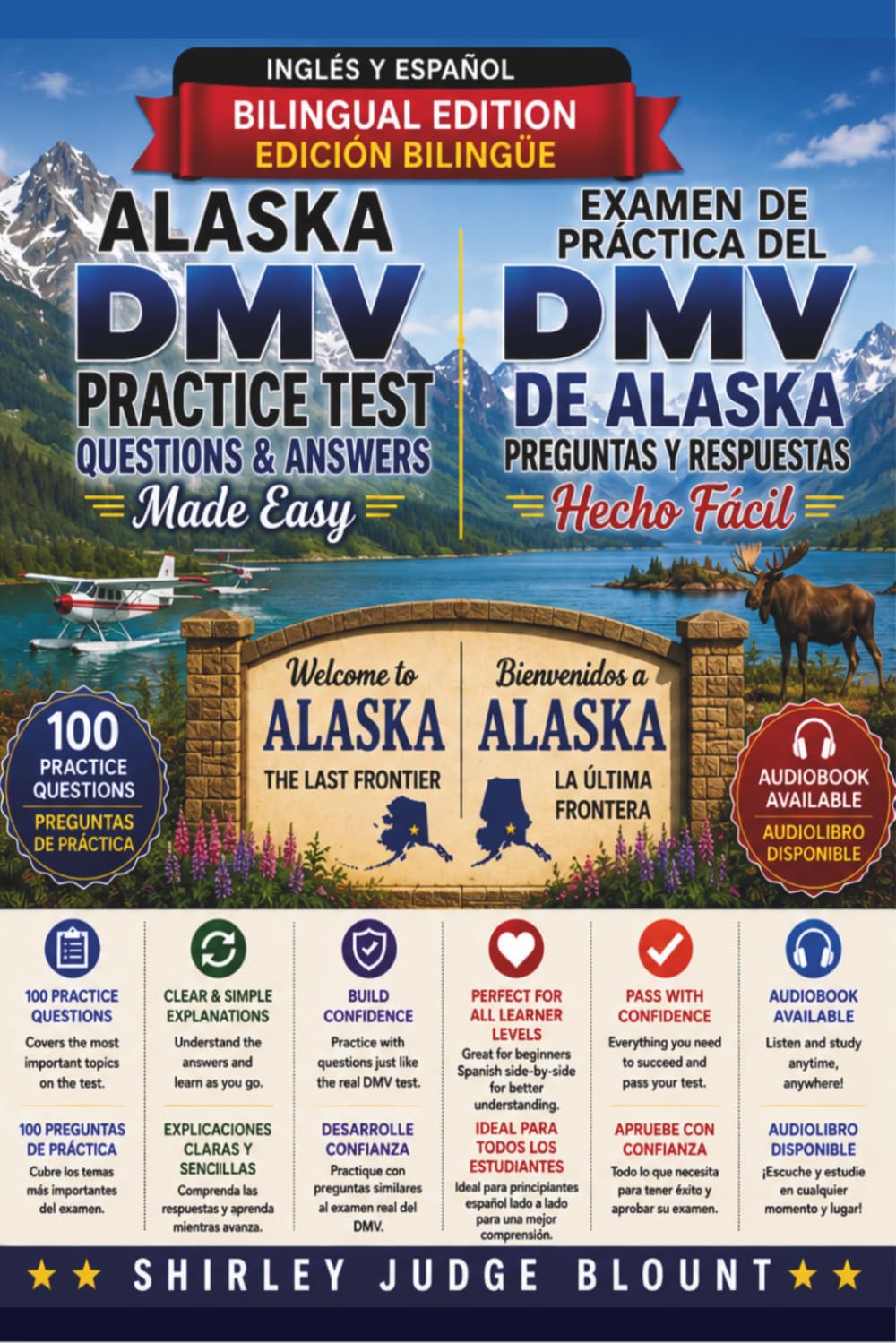 Alaska DMV English Test Made Easy™: Driver’s License Written Test Study Guide with Practice Questions | English & Spanish Edition