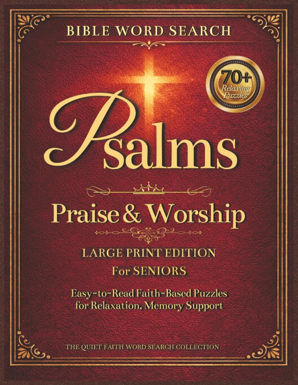 Large Print Bible Word Search for Seniors | Psalms Praise & Worship: 70+ Relaxing Faith-Inspired Puzzles for Peaceful Reflection | Easy-to-Read Christian Word Searches | Solutions Included