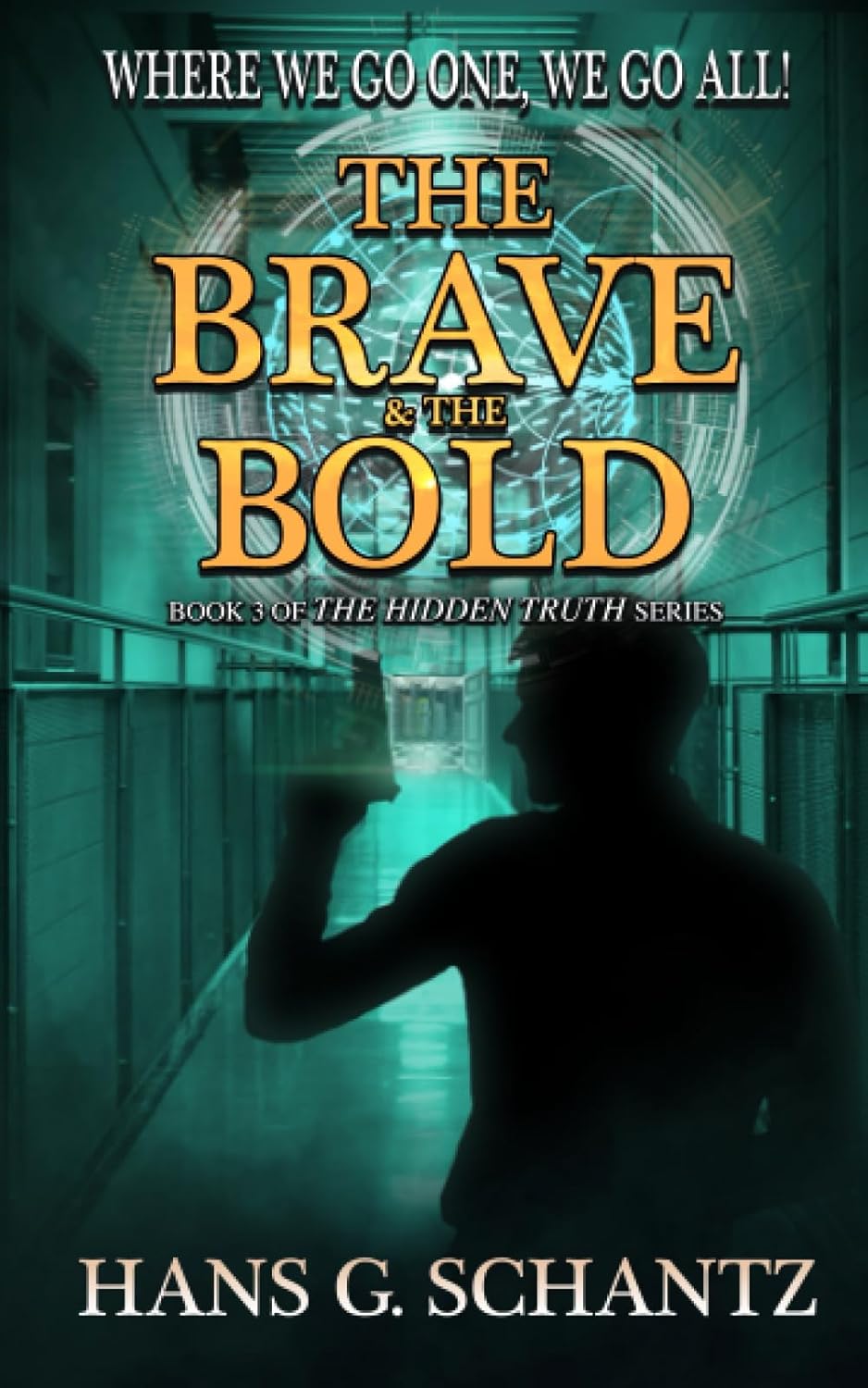The Brave and the Bold: Book 3 of The Hidden Truth