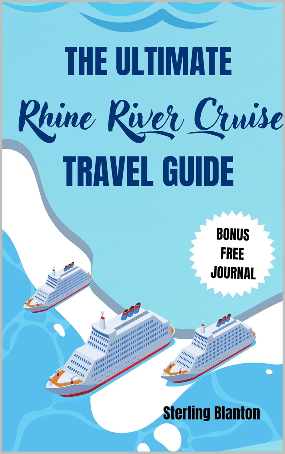 Amazon.com: THE ULTIMATE RHINE RIVER CRUISE TRAVEL GUIDE : A 