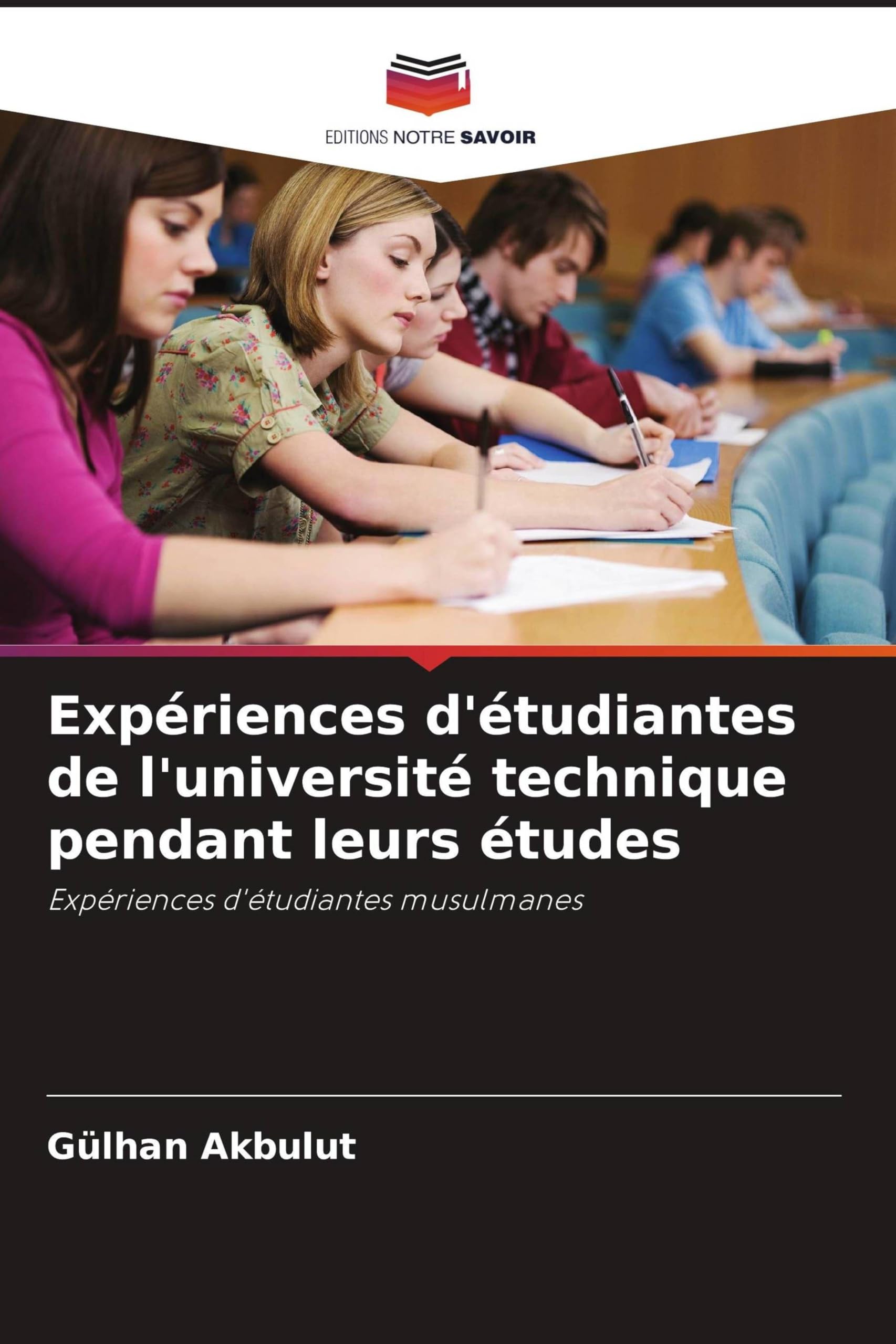 Expériences d'étudiantes de l'université technique pendant leurs études: Expériences d'étudiantes musulmanes