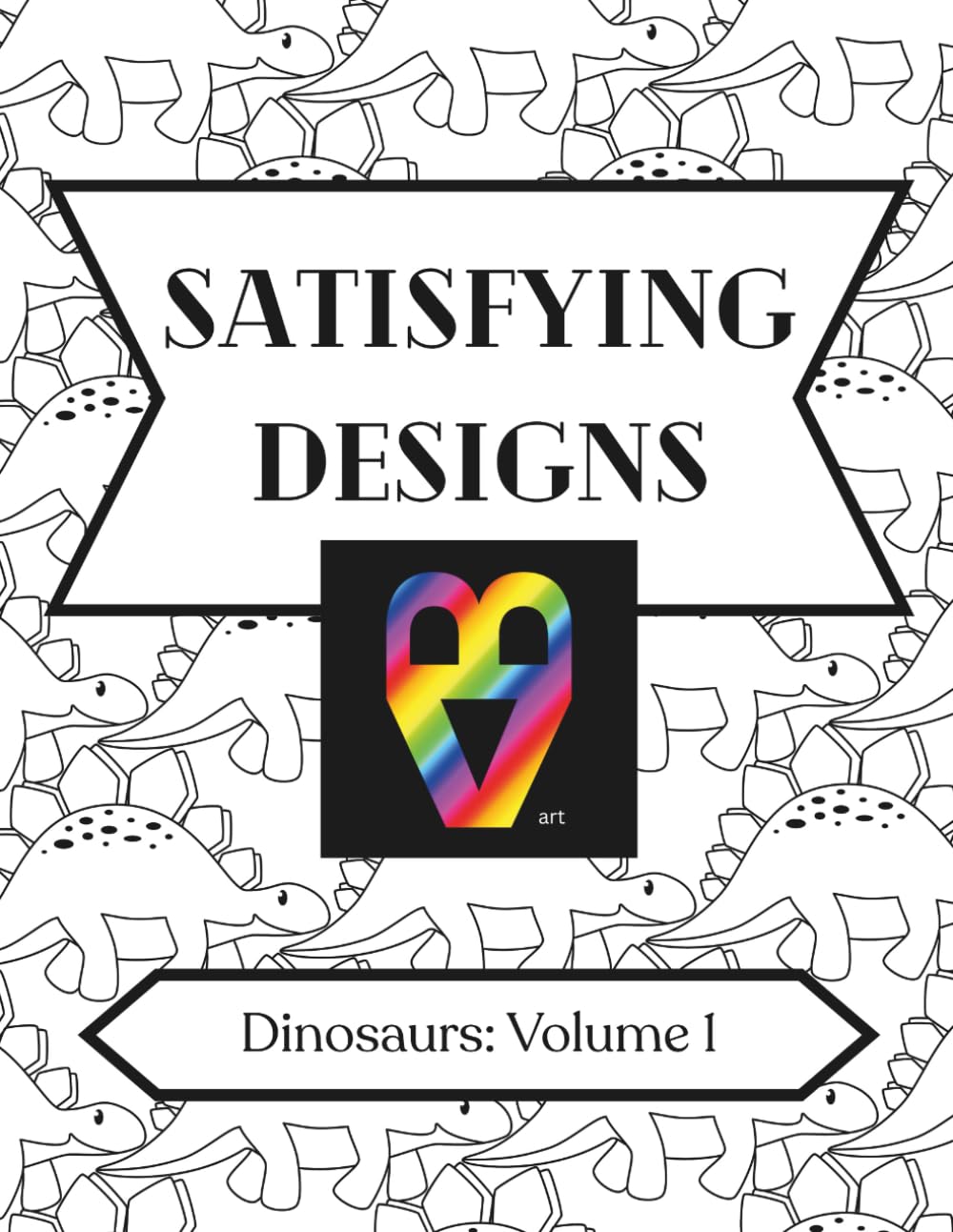 Satisfying Designs: Dinosaurs: Volume 1