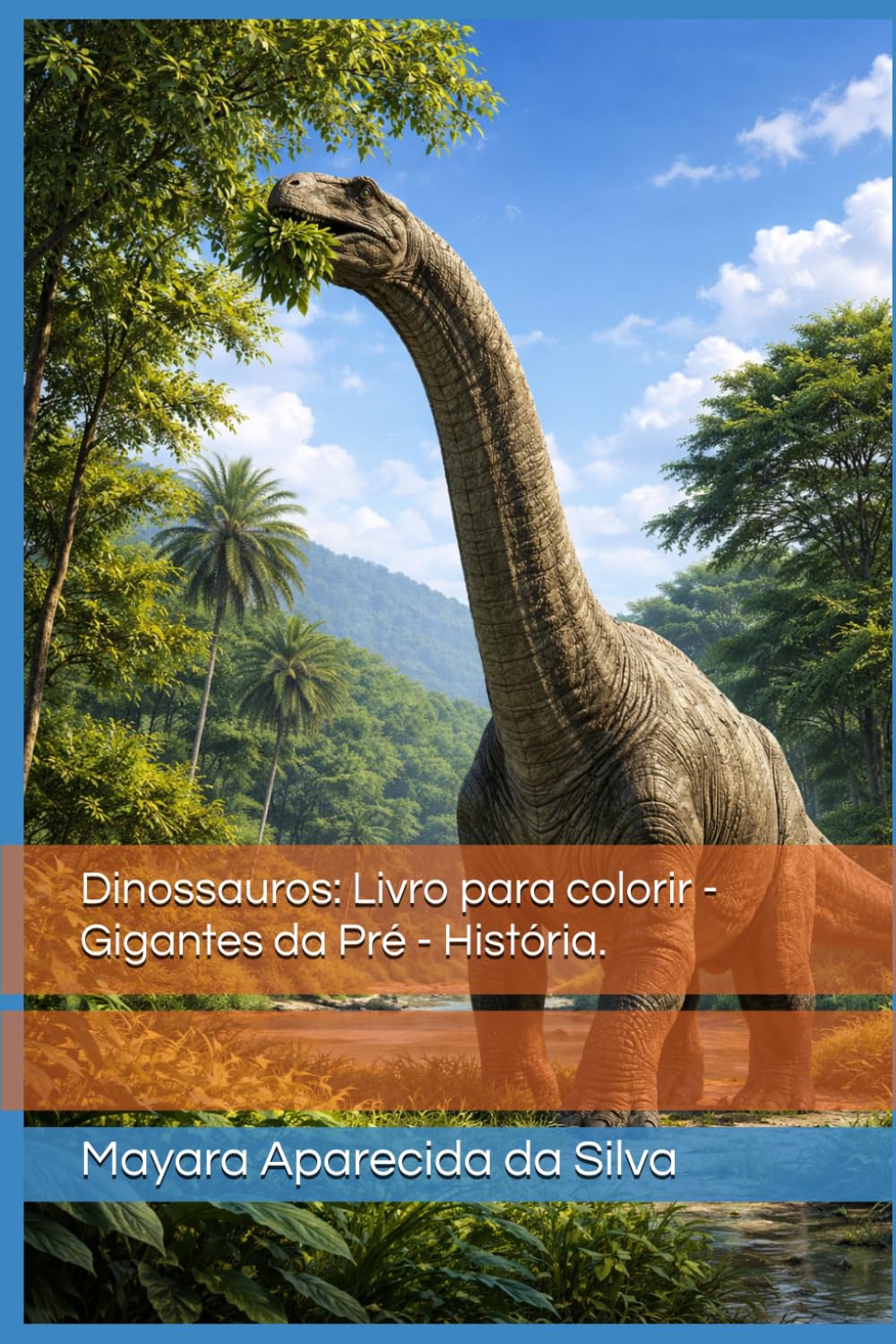 Dinossauros: Livro para colorir - Gigantes da Pré - História.