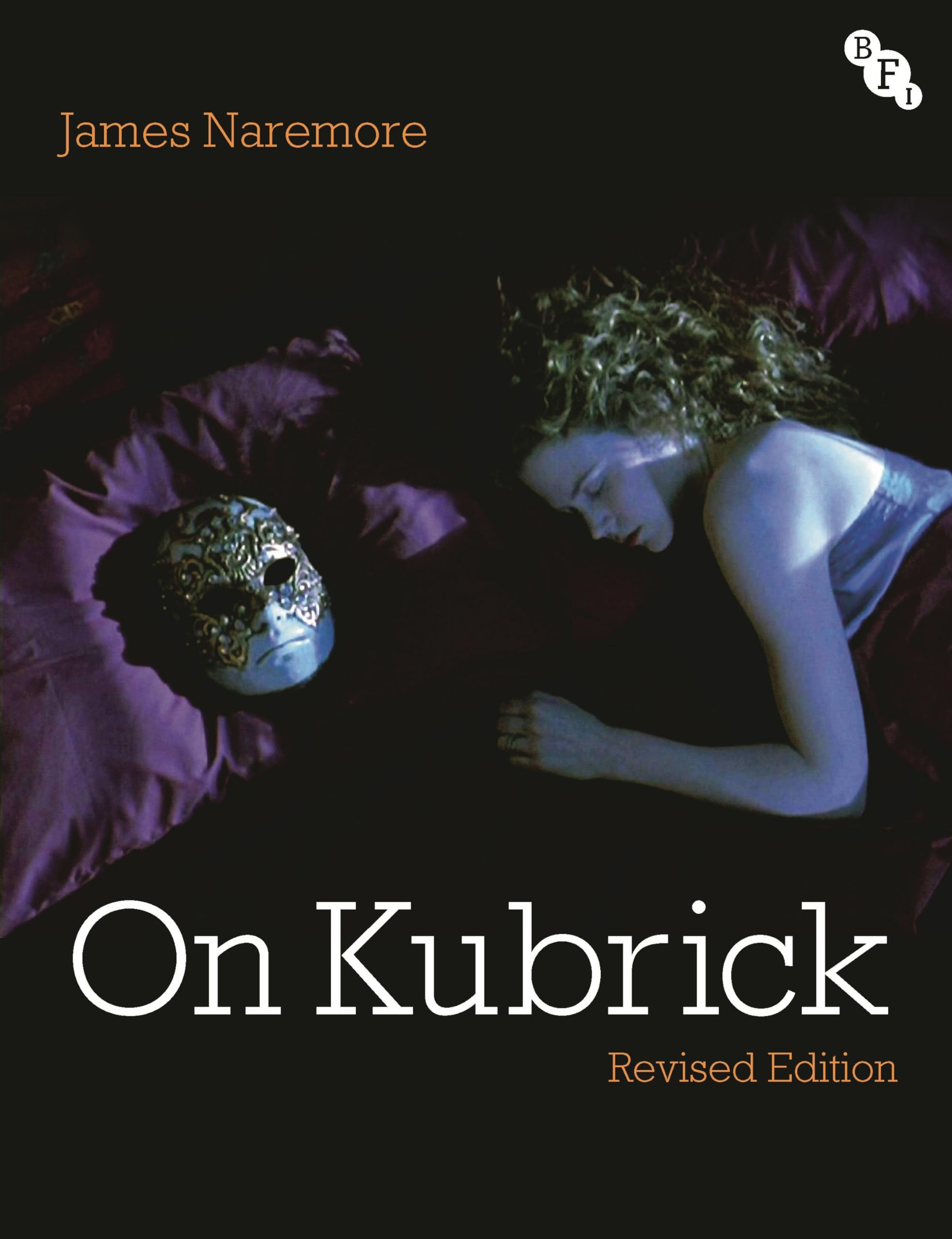 On Kubrick : Revised Edition by James Naremore (2023, Trade Paperback)
