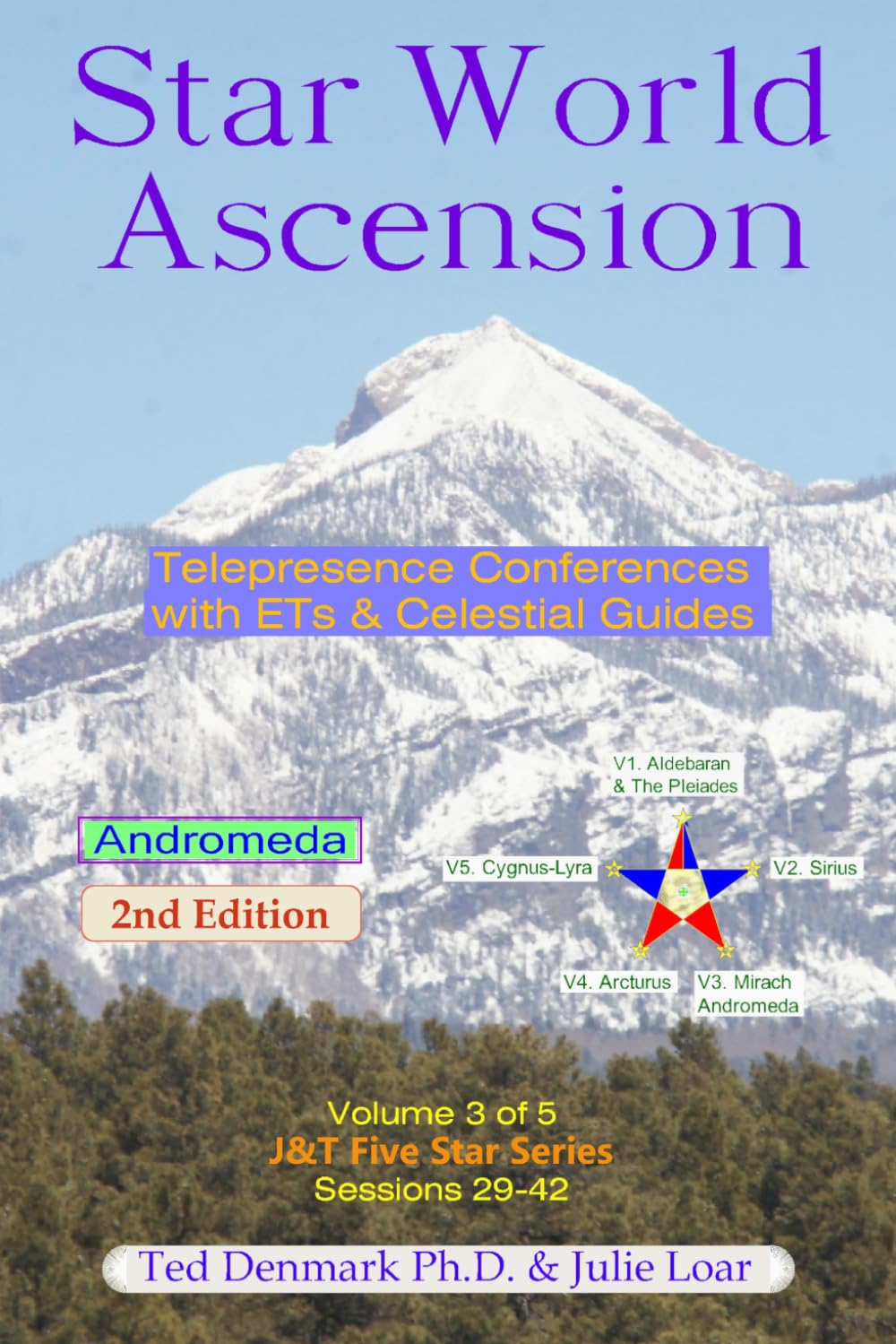 Star World Ascension: Telepresence Conferences with ETs & Celestial Guides (J&T Five Star Series)      Paperback – March 7, 2026
