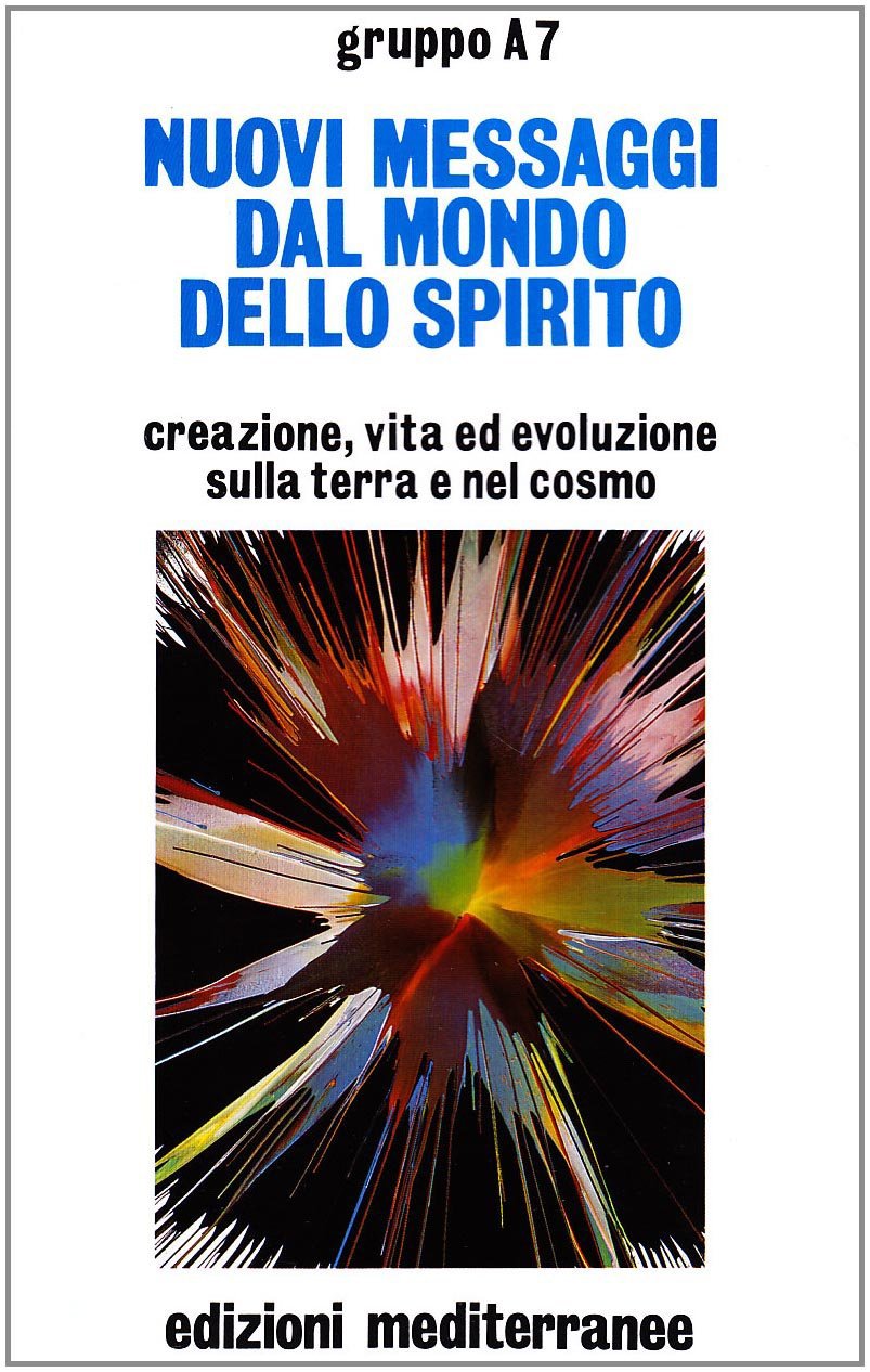 Nuovi Messaggi Dal Mondo Dello Spirito - 4