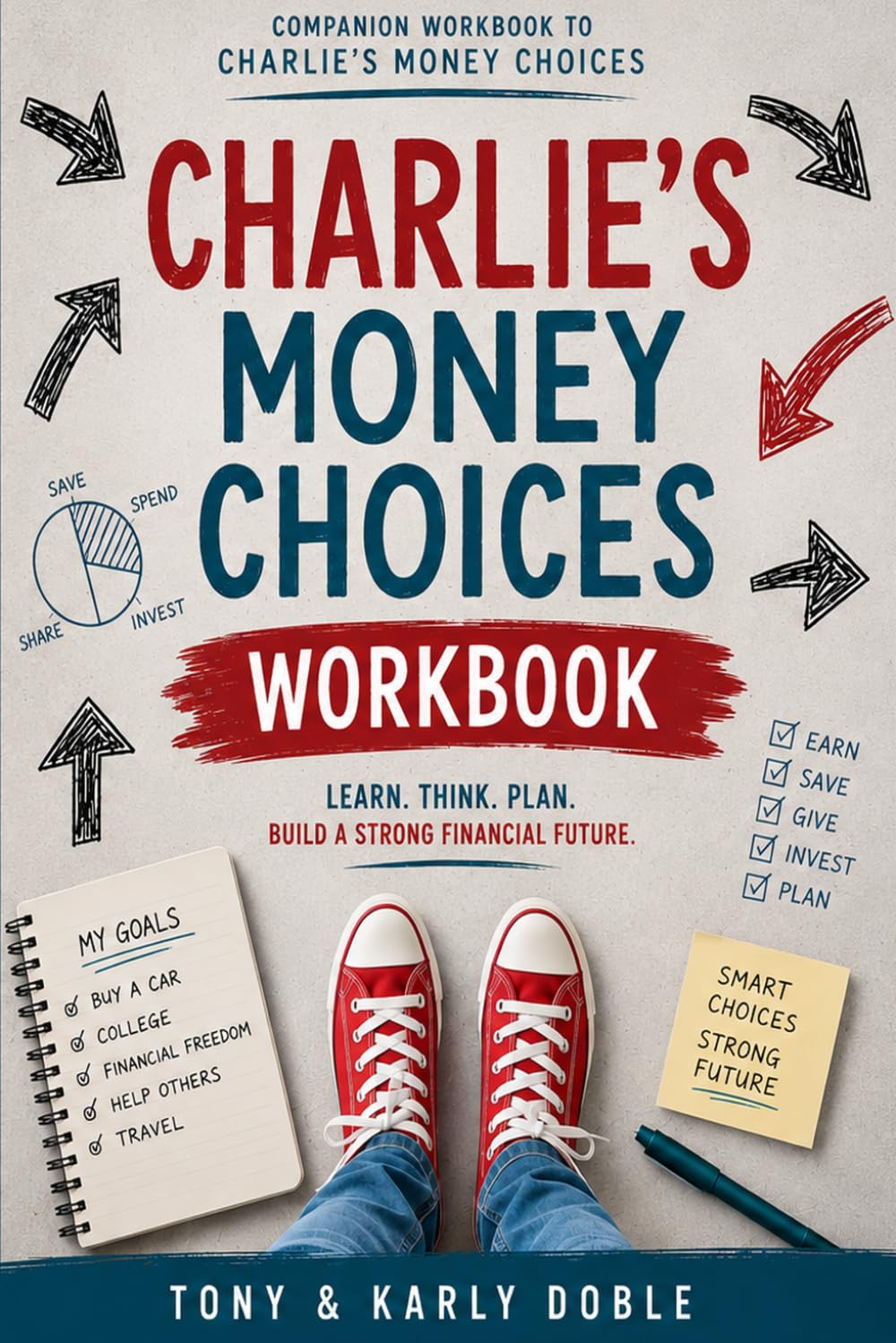 Charlie’s Money Choices Workbook: A Practical Financial Literacy Workbook for Teens, Families, and Classrooms