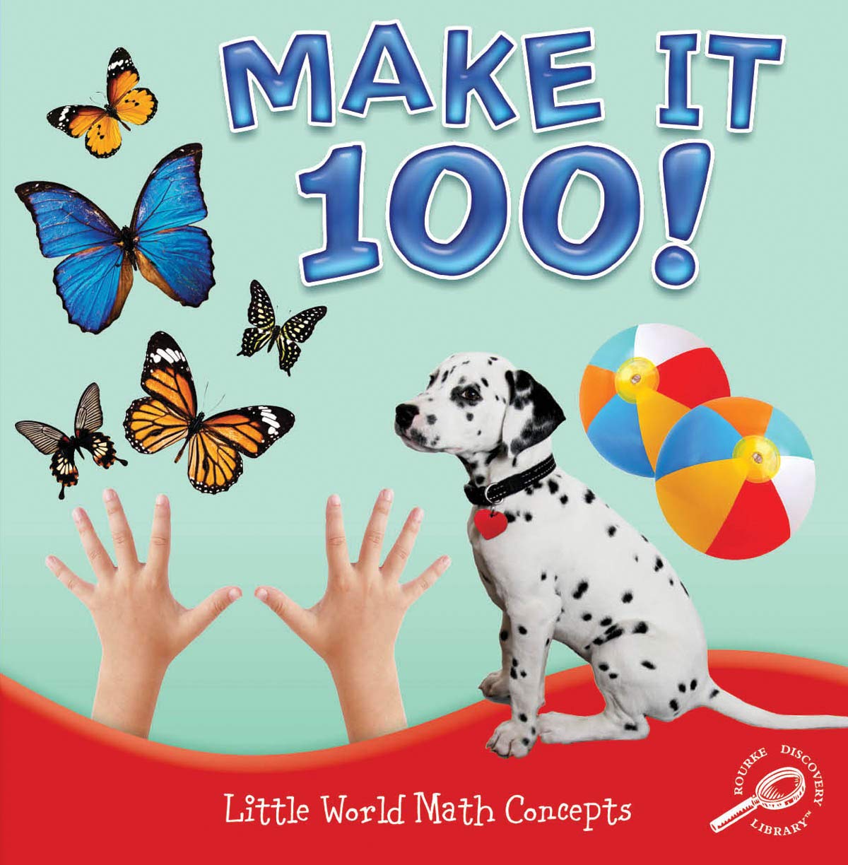 Make It 100! (Little World Math): Mattern, Joanne: 9781617419676 ...