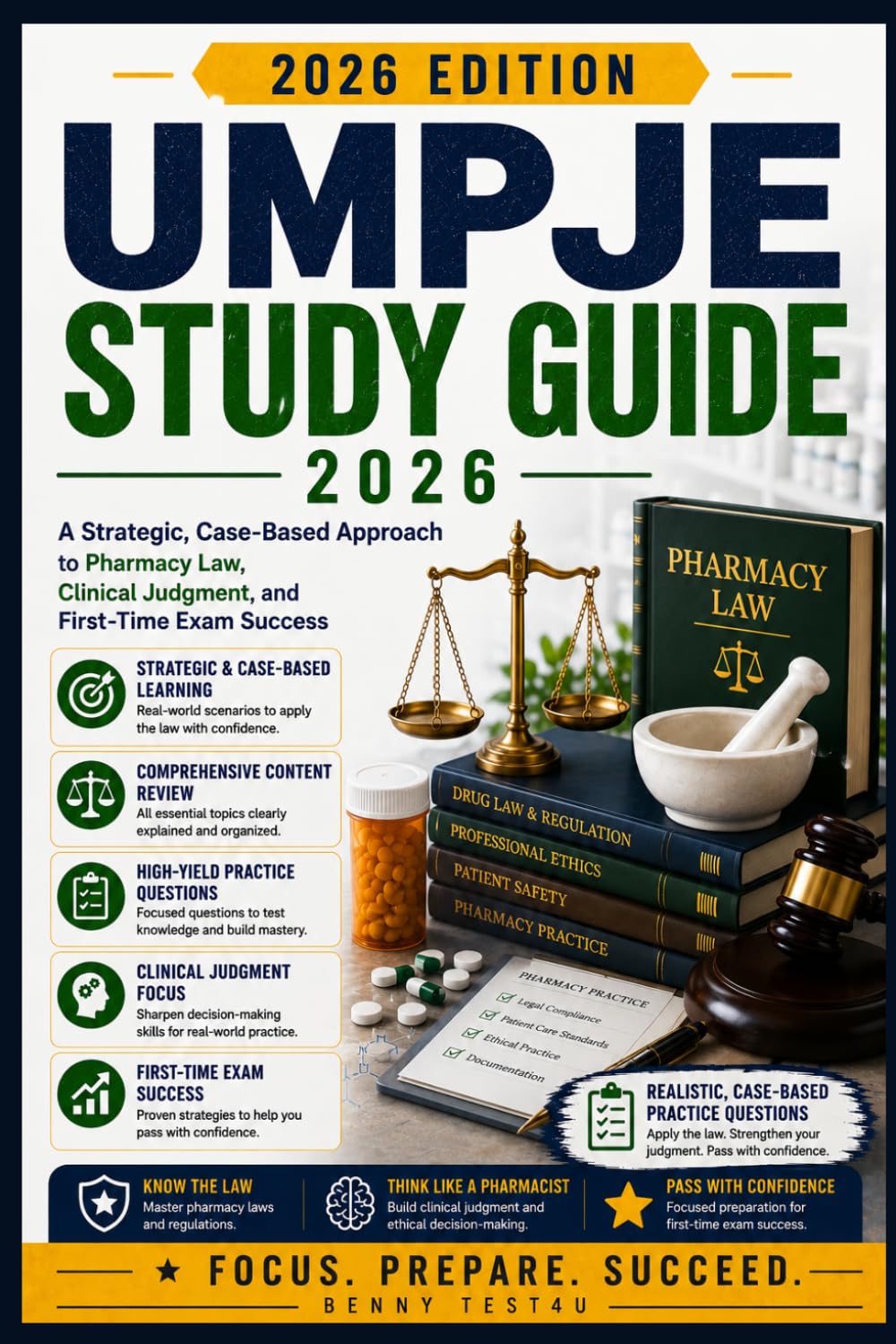 UMPJE STUDY GUIDE 2026-2027: A Strategic, Case-Based Approach to Pharmacy Law, Clinical Judgment, and First-Time Exam Success