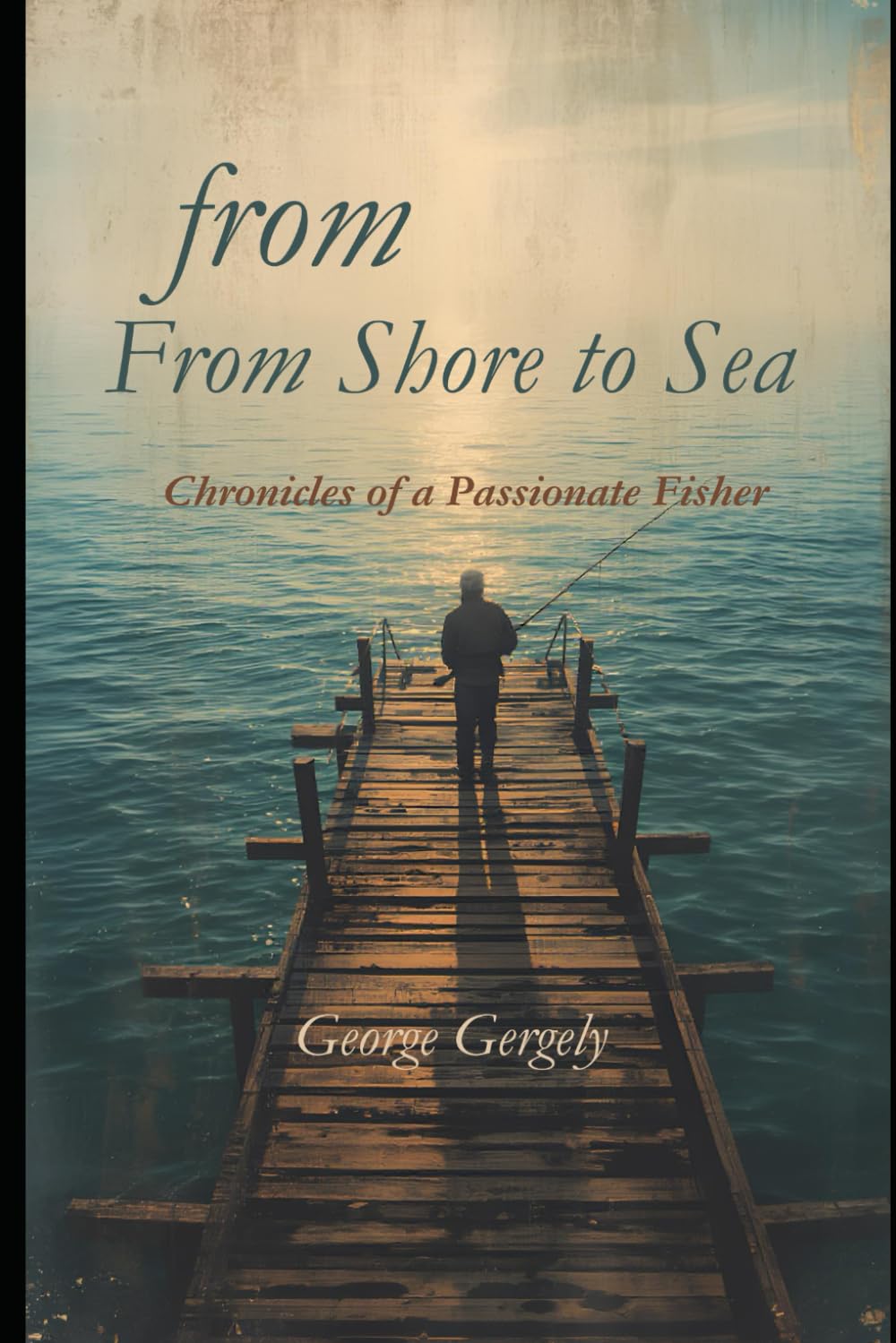 From Shore to Sea: Chronicles of a Passionate Fisher