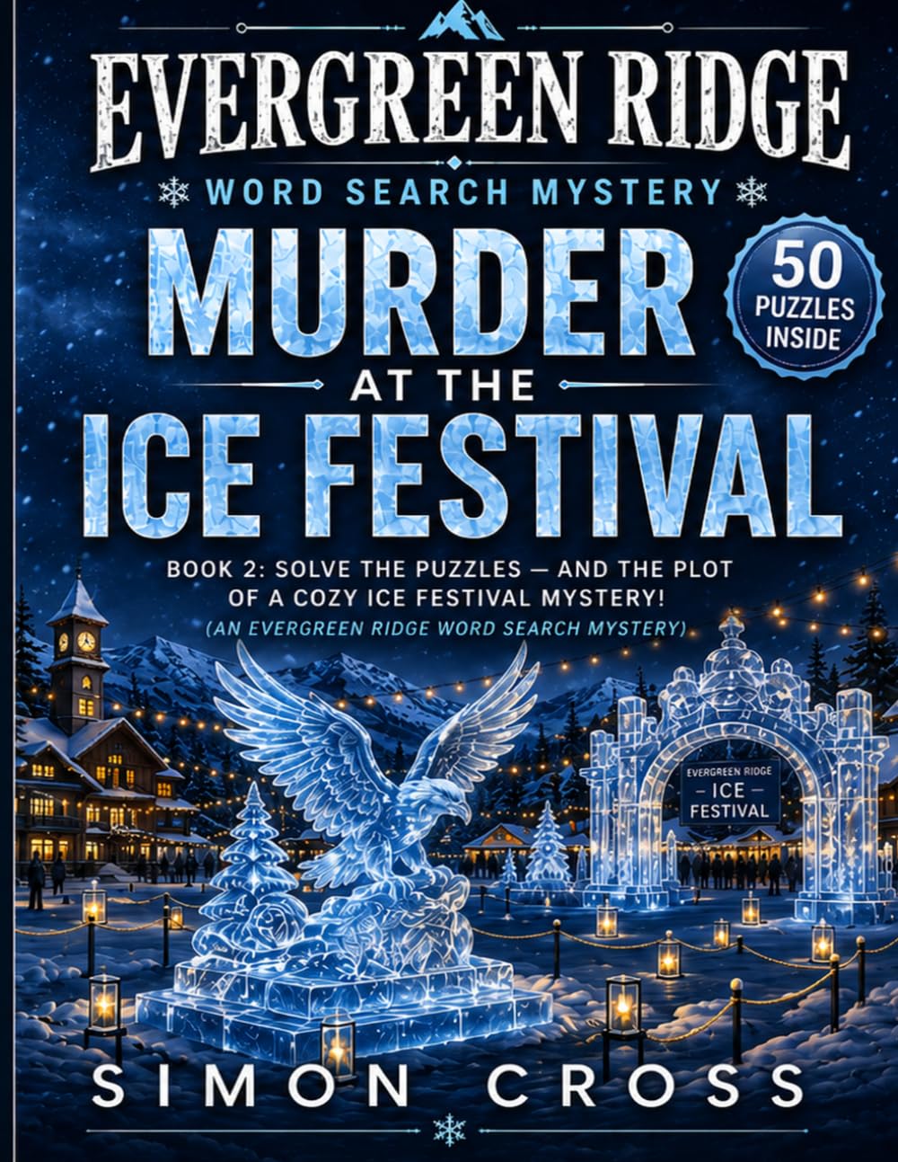 Murder at the Ice Festival: An Evergreen Ridge Word Search Mystery