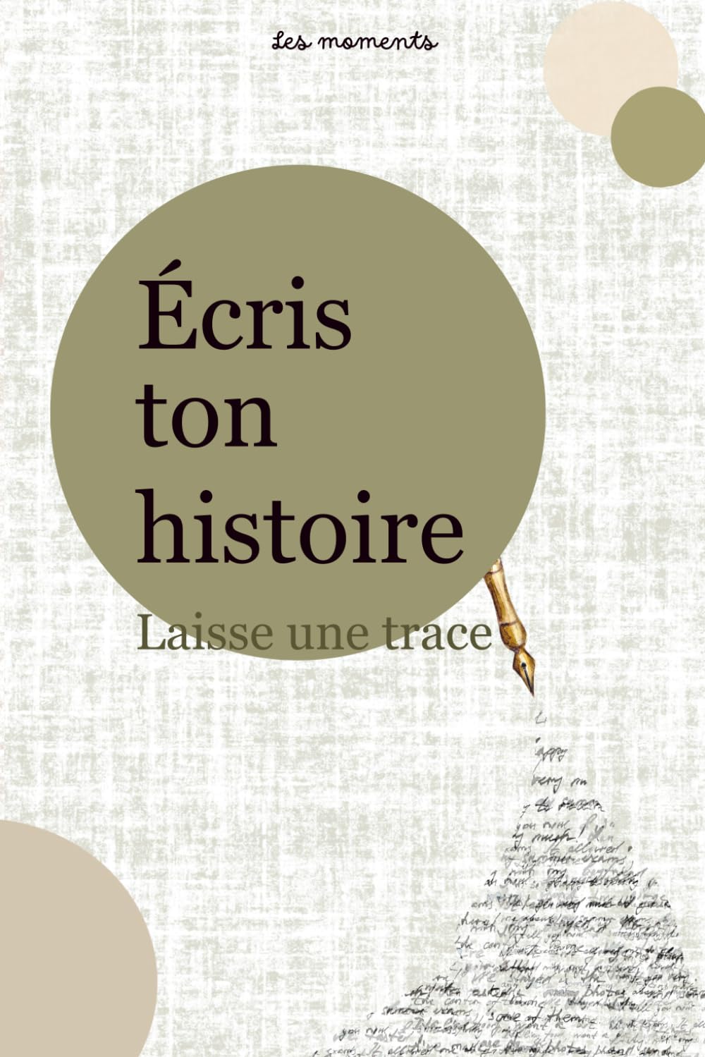 Écris ton histoire laisse une trace
