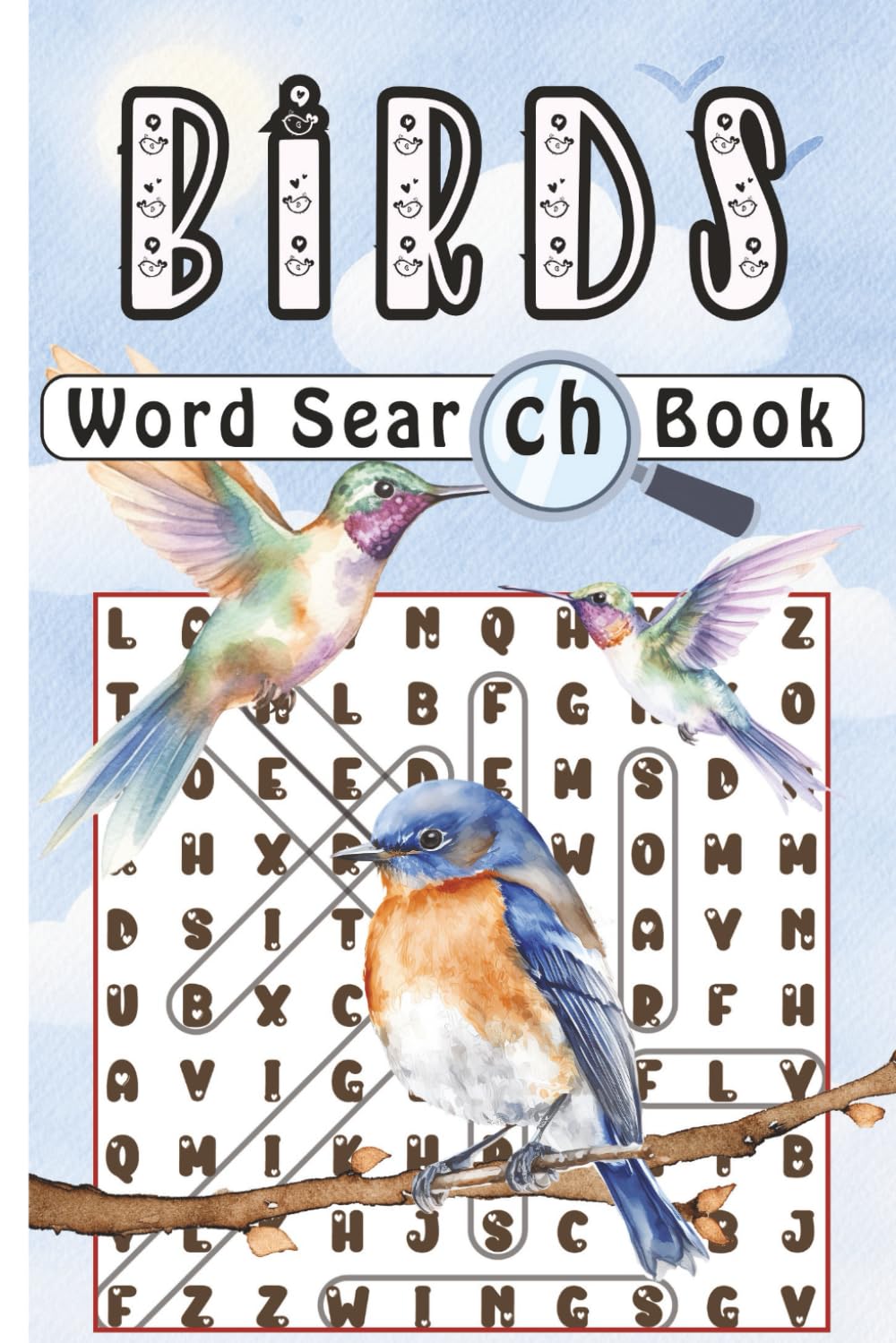 Birds Word Search Book: 60 Themed Puzzles Featuring Wild Species, Pet Care, Birdwatching Lingo, Anatomy & Behaviour